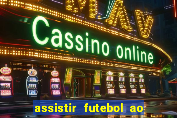 assistir futebol ao vivo gratis no sportv